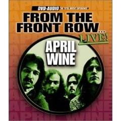 April Wine : From the Front Row?Live!